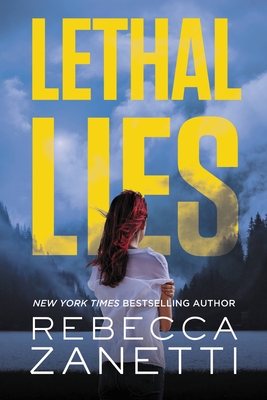 Coperta cărții 'Lethal Lies - Rebecca Zanetti'