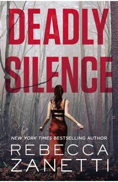 Coperta cărții 'Deadly Silence - Rebecca Zanetti'