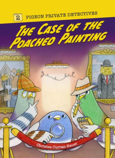 The Case of the Poached Painting: Volume 2 - Christee Curran-bauer