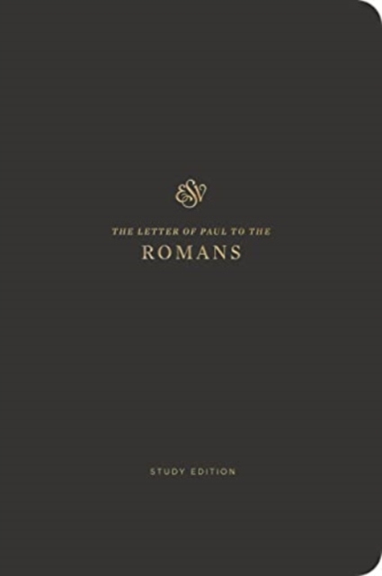 ESV Scripture Journal, Study Edition: Romans (Paperback) - 