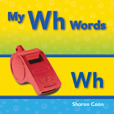 My Wh Words - Sharon Coan