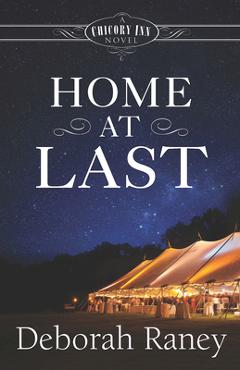 Coperta cărții 'Home at Last: A Chicory Inn Novel Book 5 - Deborah Raney'
