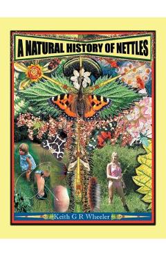 Coperta cărții 'A Natural History of Nettles - Keith G. R. Wheeler'