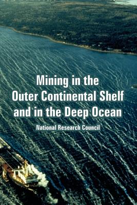 Coperta cărții 'Mining in the Outer Continental Shelf and in the Deep Ocean - National Research Council'