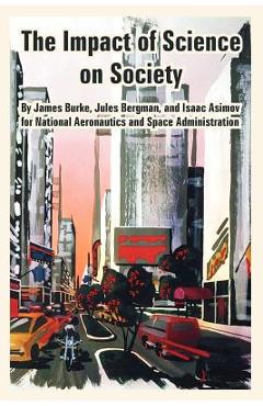 The Impact of Science on Society - Isaac Asimov
