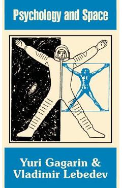 Coperta cărții 'Psychology and Space - Yuri Gagarin'