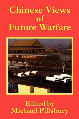 Chinese Views of Future Warfare - Michael Pillsbury