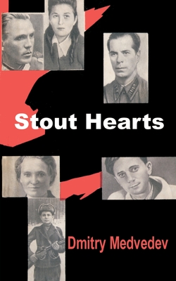 Stout Hearts - Dmitry Medvedev