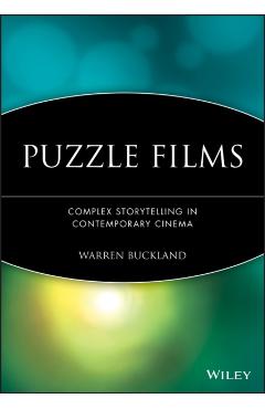 Poza produsului Puzzle Films: Complex Storytelling in Contemporary Cinema - Warren Buckland