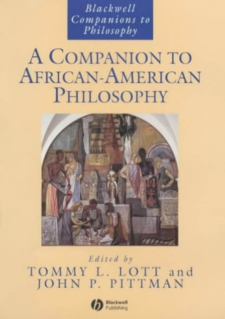 A Companion to African-American Philosophy - Tommy L. Lott