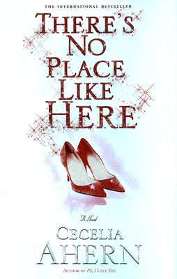 There's No Place Like Here - Cecelia Ahern