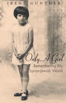 Only a Girl - Irene Gunther