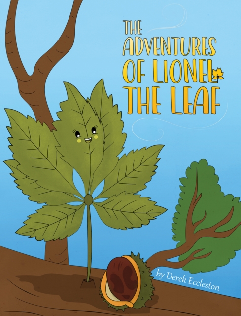 The Adventures of Lionel the Leaf - Derek Eccleston