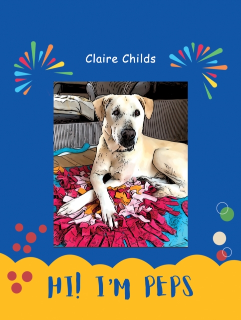 Hi! I'm Peps - Claire Childs