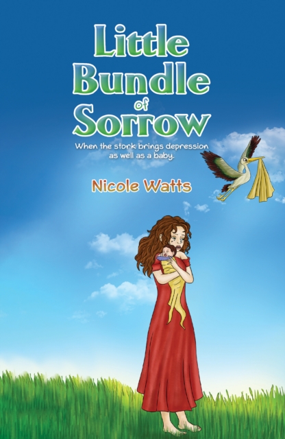 Little Bundle of Sorrow - Nicole Watts