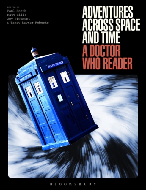 Adventures Across Space and Time: A Doctor Who Reader - Paul Booth
