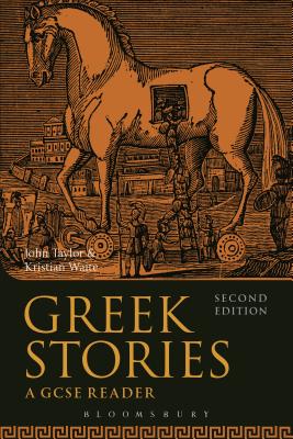 Greek Stories: A GCSE Reader - John Taylor