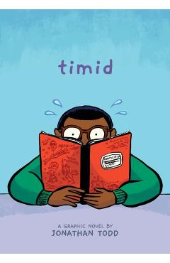 Timid: A Graphic Novel - Jonathan Todd
