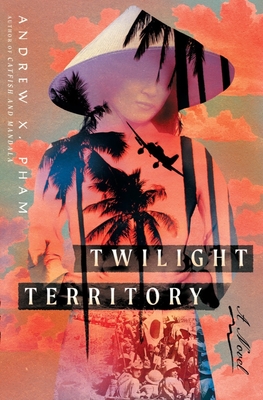 Twilight Territory - Andrew X. Pham