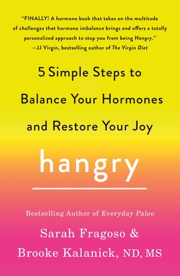 Coperta cărții 'Hangry: 5 Simple Steps to Balance Your Hormones and Restore Your Joy - Sarah Fragoso'