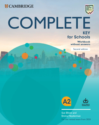 Complete Key for Schools Workbook Without Answers with Audio Download - Sue Elliott