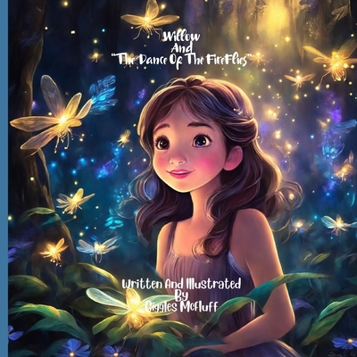 Willow And The Dance Of The Fireflies - Giggles Mcfluff
