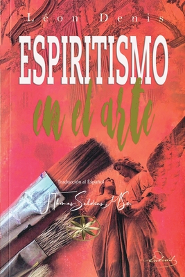 El Espiritismo en el Arte - Léon Denis