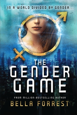 The Gender Game - Bella Forrest
