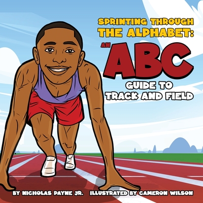 Coperta cărții 'Sprinting Through The Alphabet: An ABC Guide to Track and Field - Nicholas Payne'