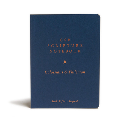 Coperta cărții 'CSB Scripture Notebook, Colossians and Philemon: Read. Reflect. Resopnd. - Csb Bibles By Holman'