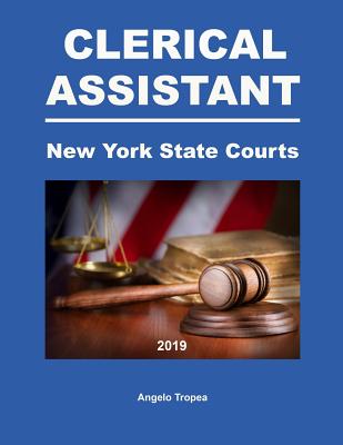 Coperta cărții 'Clerical Assistant New York State Courts - Angelo Tropea'