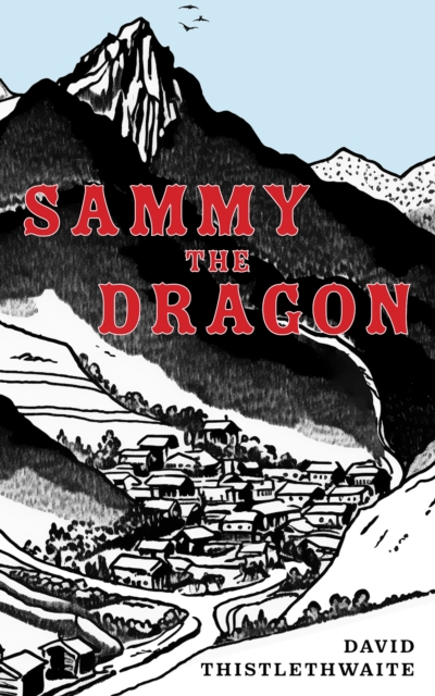 Sammy the Dragon - David Thistlethwaite
