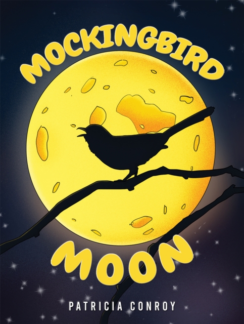 Mockingbird Moon - Patricia Conroy