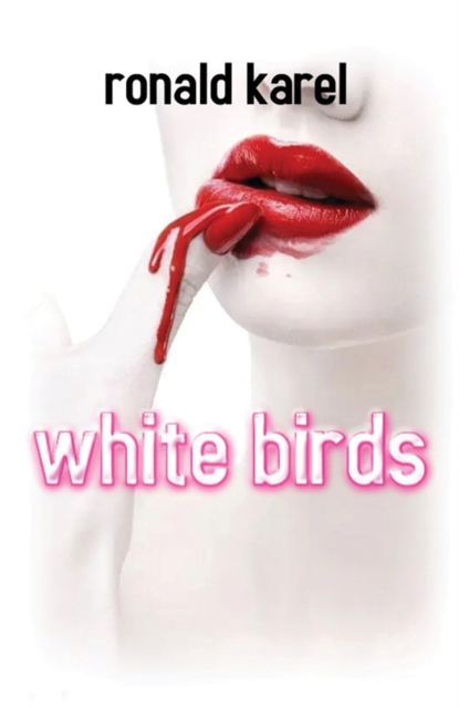 White Birds - Ronald Karel