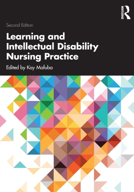 Learning and Intellectual Disability Nursing Practice - Kay Mafuba