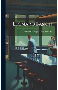 Coperta cărții 'Leonard Baskin - Bowdoin College Museum Of Art'