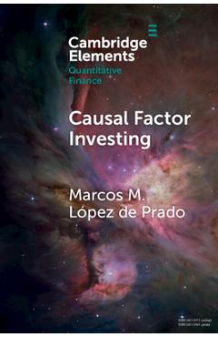 Coperta cărții 'Causal Factor Investing: Can Factor Investing Become Scientific? - Marcos M. López De Prado'