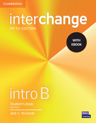 Interchange Intro B Student's Book with eBook [With eBook] - Jack C. Richards
