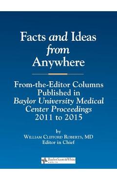 Coperta cărții 'Facts and Ideas from Anywhere: 2011 to 2015 - William C. Roberts'