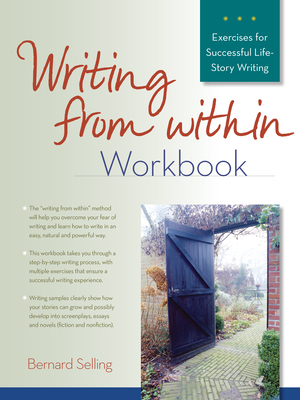 Writing from Within Workbook - Bernard Selling