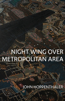 Night Wing Over Metropolitan Area - John Hoppenthaler