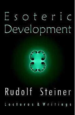 Poza produsului Esoteric Development: Lectures and Writings - Rudolf Steiner