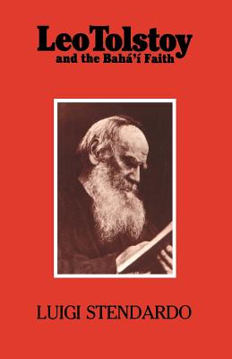 Coperta cărții 'Leo Tolstoy and the Bahá'í Faith - Luigi Stendardo'