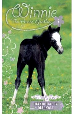 Coperta cărții 'Friendly Foal - Dandi Daley Mackall'