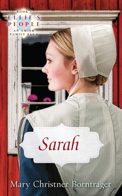 Sarah: Ellie's People, Book 7 - Mary Christner Borntrager