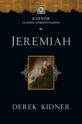 Jeremiah - Derek Kidner