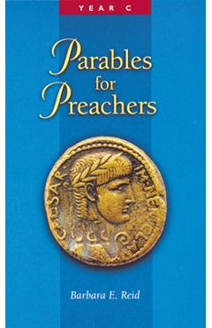 Coperta cărții 'Parables for Preachers: The Gospel of Luke, Year C - Barbara E. Reid'