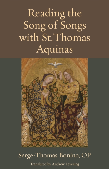 Reading the Song of Songs with St. Thomas Aquinas - Bonino Op Serge-thomas