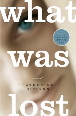 What Was Lost - Catherine O'flynn