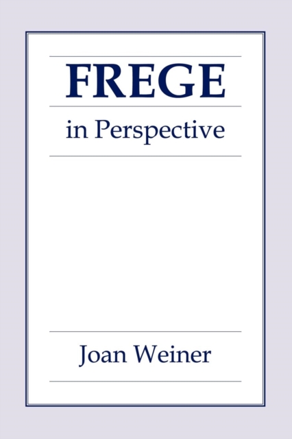 Frege in Perspective - Joan Weiner